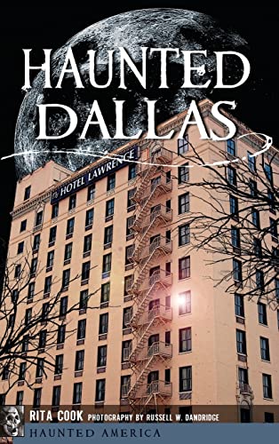 Stock image for Haunted Dallas for sale by Lakeside Books