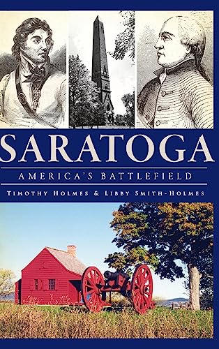 Stock image for Saratoga: America's Battlefield for sale by Lakeside Books