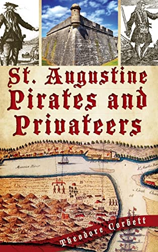 Stock image for St. Augustine Pirates and Privateers for sale by Lakeside Books