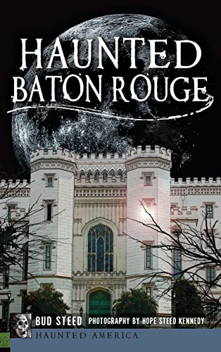 9781540232779: Haunted Baton Rouge