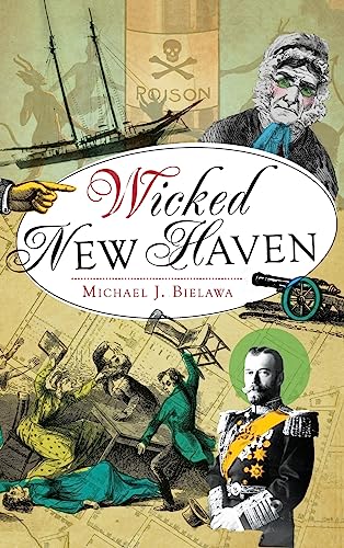 9781540232878: Wicked New Haven