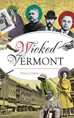 Stock image for Wicked Vermont for sale by ThriftBooks-Dallas
