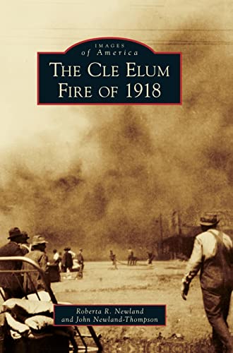 Stock image for The Cle Elum Fire of 1918 for sale by Lucky's Textbooks