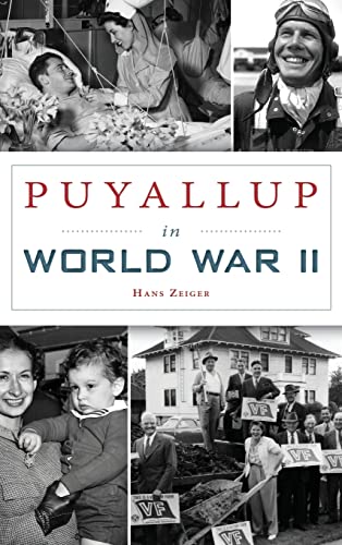 Beispielbild fr Puyallup in World War II zum Verkauf von Books From California