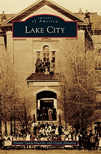 Stock image for Lake City (Images of America) for sale by Lakeside Books