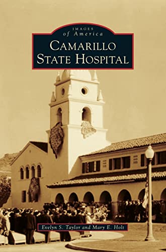 Stock image for Camarillo State Hospital (Images of America (Arcadia Publishing)) for sale by Lakeside Books