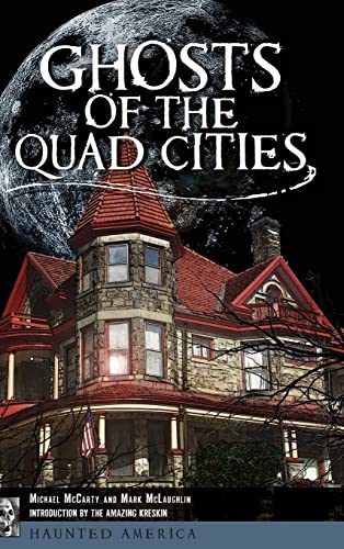 Stock image for Ghosts of the Quad Cities for sale by Lucky's Textbooks