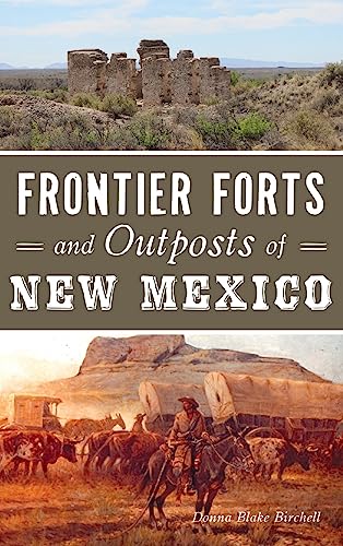 Imagen de archivo de Frontier Forts and Outposts of New Mexico a la venta por Lucky's Textbooks