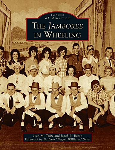 Stock image for Jamboree in Wheeling (Images of America) for sale by Lakeside Books