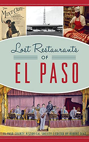 9781540246417: Lost Restaurants of El Paso