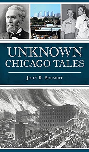 9781540246998: Unknown Chicago Tales