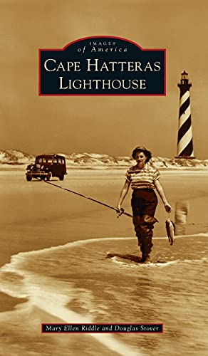 Stock image for Cape Hatteras Lighthouse (Images of America) for sale by Lakeside Books