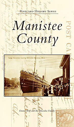 9781540247292: Manistee County (Postcard History)