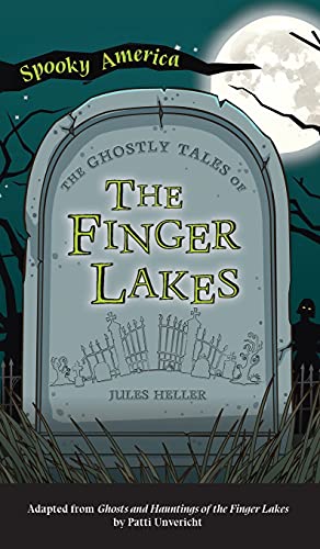 Beispielbild fr Ghostly Tales of the Finger Lakes (Spooky America) zum Verkauf von PlumCircle