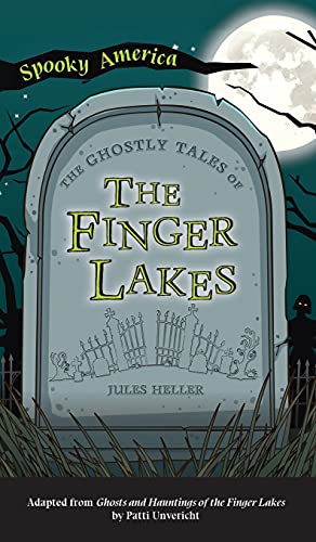 Stock image for Ghostly Tales of the Finger Lakes (Spooky America) for sale by PlumCircle