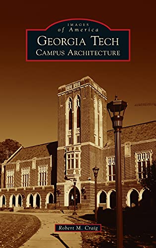9781540248817: Georgia Tech: Campus Architecture (Images of America)