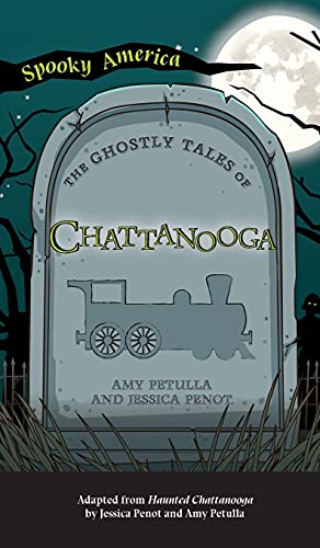 Stock image for Ghostly Tales of Chattanooga (Spooky America) for sale by Lakeside Books