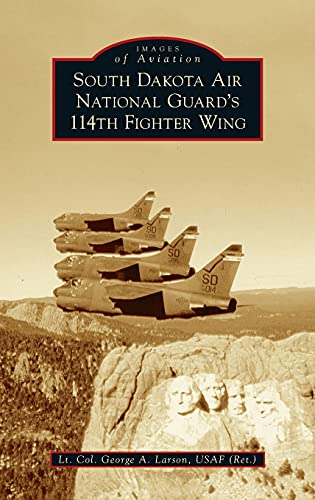 Stock image for South Dakota Air National Guard's 114th Fighter Wing (Images of Aviation) for sale by Lakeside Books