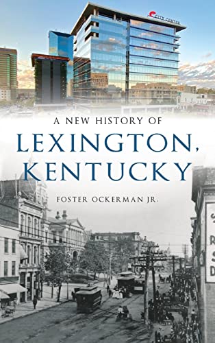 Imagen de archivo de New History of Lexington, Kentucky (Brief History) a la venta por PlumCircle