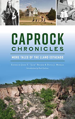 Beispielbild fr Caprock Chronicles: More Tales of the Llano Estacado (American Chronicles) zum Verkauf von Lakeside Books