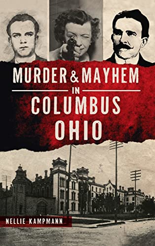 Stock image for Murder Mayhem in Columbus, Ohio for sale by Front Cover Books