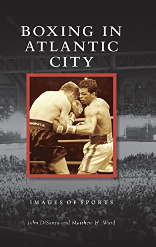 Imagen de archivo de Boxing in Atlantic City (Images of Sports) a la venta por PlumCircle