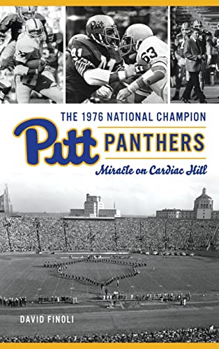 9781540250513: 1976 National Champion Pitt Panthers: Miracle on Cardiac Hill (Sports)