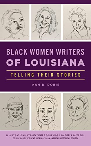 Stock image for Black Women Writers Of Louisiana for sale by GreatBookPrices