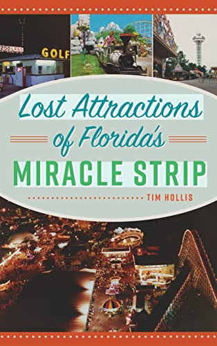 Stock image for Lost Attractions of Florida's Miracle Strip for sale by PlumCircle