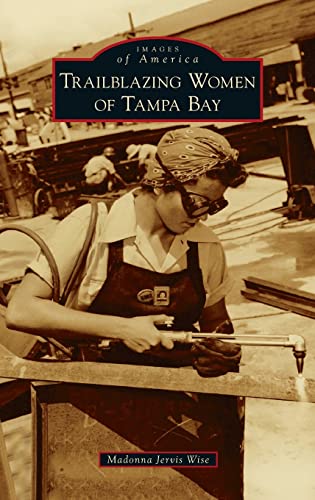 

Trailblazing Women Of Tampa Bay