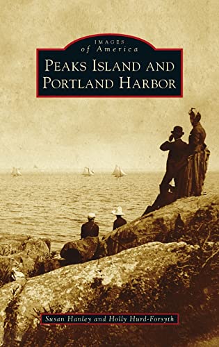 Stock image for Peaks Island and Portland Harbor (Images of America) for sale by Lakeside Books