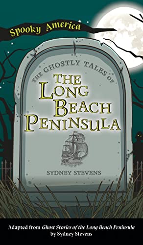 9781540252197: Ghostly Tales of Long Beach Peninsula (Spooky America)