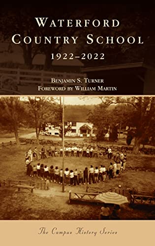 Beispielbild fr Waterford Country School: 1922-2022 (Campus History) zum Verkauf von PlumCircle