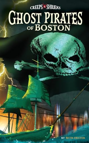 Stock image for Ghost Pirates of Boston for sale by GreatBookPrices