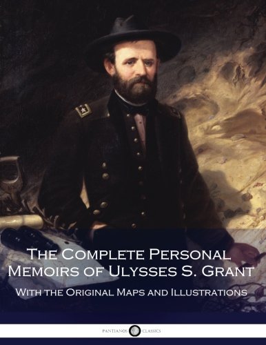 Beispielbild fr The Complete Personal Memoirs of Ulysses S. Grant zum Verkauf von Bookmans