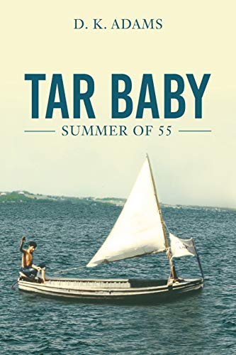 Stock image for Tar Baby: Summer of 55 for sale by Orion Tech