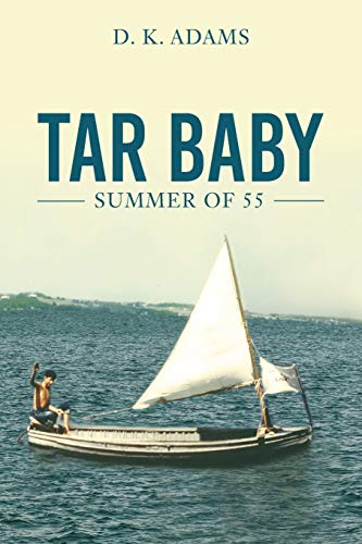 9781540302236: Tar Baby: Summer of 55