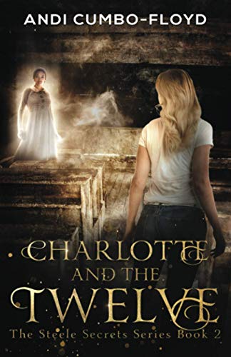 Stock image for Charlotte and the Twelve (Steele Secrets) for sale by SecondSale