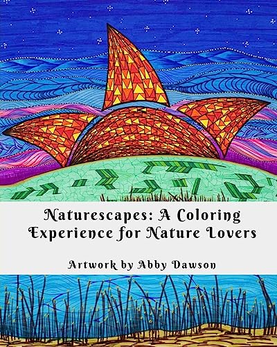 Stock image for Naturescapes: A Coloring Experience for Nature Lovers for sale by THE SAINT BOOKSTORE