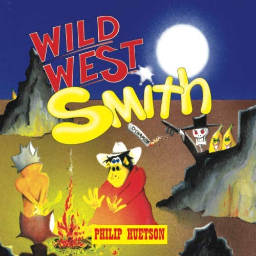 Imagen de archivo de Wild West Smith a la venta por Revaluation Books