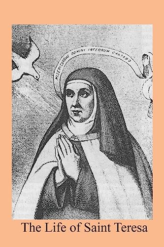 Beispielbild fr The Life of Saint Teresa zum Verkauf von THE SAINT BOOKSTORE