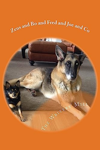 9781540309273: Zeus and Bo and Fred and Joe and Co: A collection of animal writings from the Writers' Mill