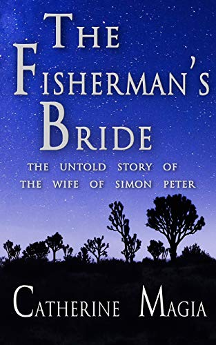 9781540310446: The Fisherman's Bride: The Untold Story of the Wife of Simon Peter