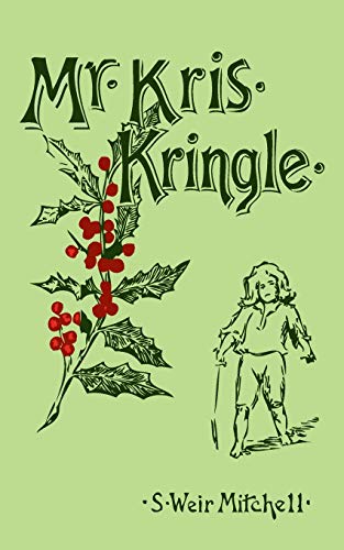 Stock image for Mr. Kris Kringle: A Christmas Tale for sale by THE SAINT BOOKSTORE