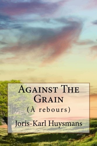 Stock image for Against The Grain for sale by Revaluation Books