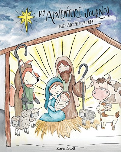 Stock image for My Adventure Journal with Archer & Friends: Helping kids discover that following God's purpose is their target & His Word is their guide (Limited Christmas Edition) (Christmas Advent Edition) for sale by Jenson Books Inc