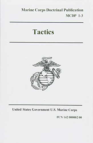 Beispielbild fr Marine Corps Doctrinal Publication MCDP 1-3 Tactics 30 July 1997 zum Verkauf von HPB-Red