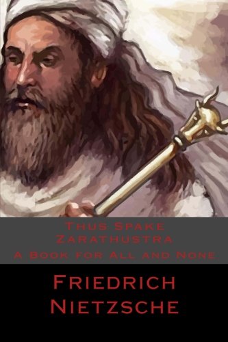 9781540319326: Thus Spake Zarathustra: A Book for All and None