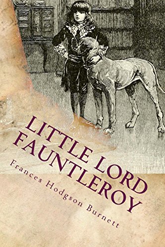 Imagen de archivo de Little Lord Fauntleroy: Illustrated a la venta por ThriftBooks-Dallas