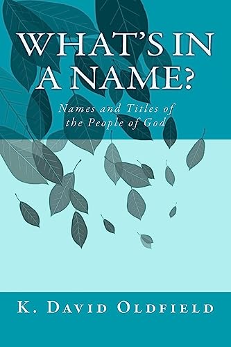 Imagen de archivo de What's in a Name?: Names and Titles of the People of God a la venta por THE SAINT BOOKSTORE